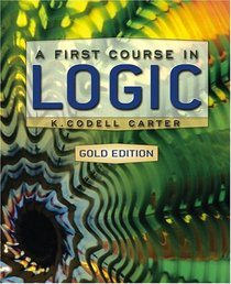 A First Course in Logic, Gold Edition (MyLogicLab Series)