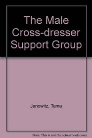 The Male Cross-Dresser Support Group