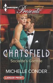 Socialite's Gamble (Harlequin LP Presents\The Chatsfield)