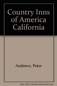 Country Inns of America California (Country inns of America)