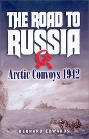 The Road to Russia: Arctic Convoys 1942
