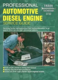 Automotive Diesel Engine Service Guide: Professional Edition (Haynes Professional Techbooks)