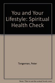 You and Your Lifestyle: Spiritual Health Check