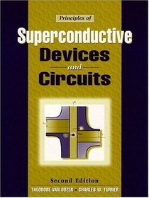 Principles of Superconductive Devices and Circuits