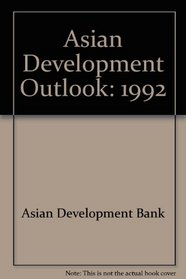 Asian Development Outlook, 1992 (Asian Development Outlook S.)