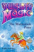 The Marmalade Pony (Young Hippo Magic S.)