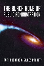 The Black Hole of Public Administration (Governance (University of Ottawa Press Numbered))