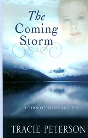 The Coming Storm (Heirs of Montana, Bk 2) (Large Print)