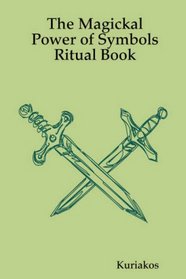 The Magickal Power of Symbols Ritual Book