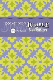 Pocket Posh Jumble BrainBusters 2: 100 Puzzles