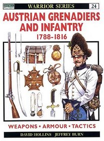 Austrian Grenadiers and Infantry 1788-1816 (Warrior)