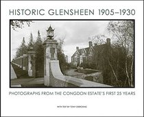 Historic Glensheen 1905-1930: Photographs of the Congdon Estate's First 25 years