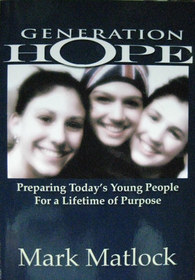 Generation Hope: Preparing Today's Young People for a Lifetime of Purpose
