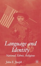 Language and Identity : National, Ethnic, Religious