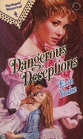 Dangerous Deceptions (Harlequin Historical, No 152)
