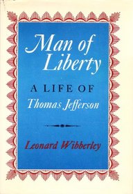 Man of Liberty: A Life of Thomas Jefferson