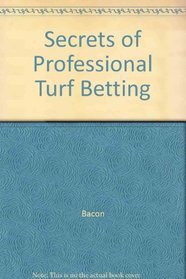 Secrets of Professional Turf Betting