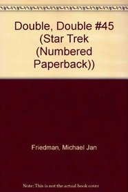 Double, Double #45 (Star Trek (Numbered Paperback))