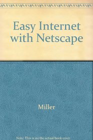 Easy Internet With Netscape