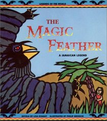 The Magic Feather : A Jamaican Legend