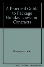 A Practical Guide to Package Holiday Laws and Contracts