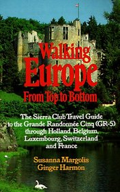 SC-WALKING EUROPE (Sierra Club Adventure Travel Guides)