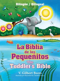 La Biblia de los pequeitos / The Toddler's Bible (Spanish Edition)