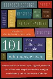 101 Most Influential People Who Never Lived
