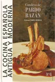 Cocina espanola antigua y moderna (Recetarios) (Spanish Edition)