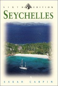 Seychelles: Garden of Eden in the Indian Ocean, Sixth Edition (Odyssey Illustrated Guides)