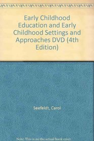 Early Childhood Education and Early Childhood Settings and Approaches DVD (4th Edition)