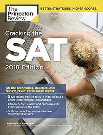 Cracking the SAT with 5 Practice Tests, 2018 Edition (College Test Preparation)
