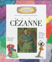 Paul Cezanne (Getting to Know the World's Greatest Artists)