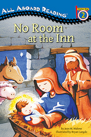 No Room at the Inn: The Nativity Story (All Abroad Reading, Level 2)