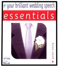 Essentials Your Brilliant Wedding Speech (Essentials (Foulsham))