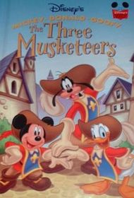 Disney's Mickey, Donald, Goofy: The Three Musketeers (Disney's Wonderful World of Reading)