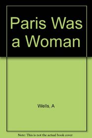 Paris Was a Woman