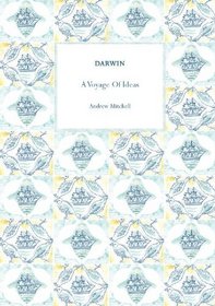 Darwin: A Voyage of Ideas