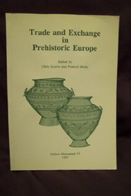 Trade and Exchange in Prehistoric Europe (pre-int)