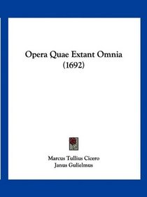 Opera Quae Extant Omnia (1692) (Latin Edition)
