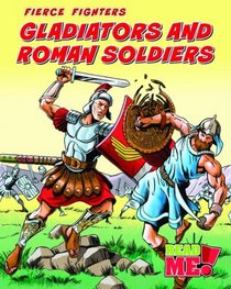 Gladiators and Roman Soldiers (Read Me!)