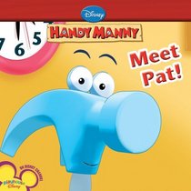Meet Pat! (Disney Handy Manny)