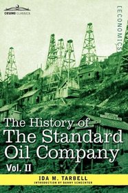 The History of The Standard Oil Company, Vol. II (in two volumes)