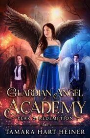Year 2: Redemption (Guardian Angel Academy)