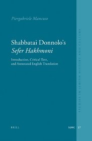 Shabbatai Donnolo's Sefer ?akhmoni (Studies in Jewish History and Culture)