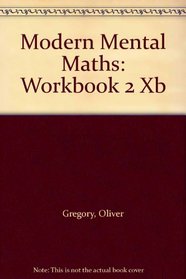 Modern Mental Mathematics: Workbk.2