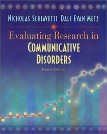 Evaluating Research in Communicative Disorders (4th Edition)