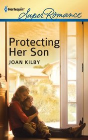 Protecting Her Son (Count on a Cop) (Harlequin Superromance, No 1772)