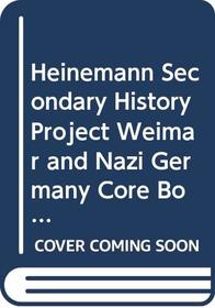 Weimar  Nazi Germany (History Through Sources)