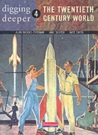 The Twentieth Century World (Digging Deeper)
